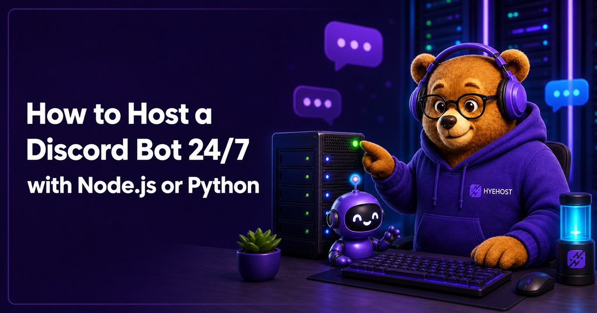 Host a Discord Bot 24/7 HYEHOST blog artwork